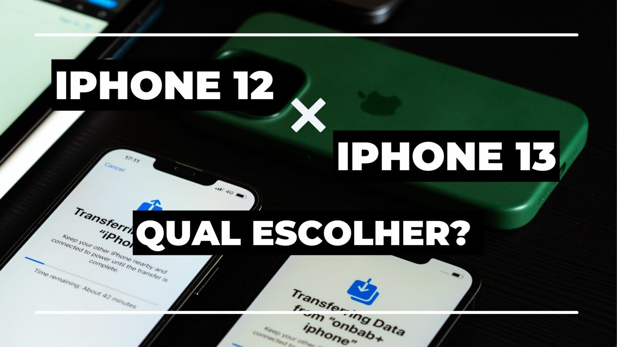 iPhone 12 ou iPhone 13: qual escolher? 4 iPhone 12 ou iPhone 13: qual escolher? 3