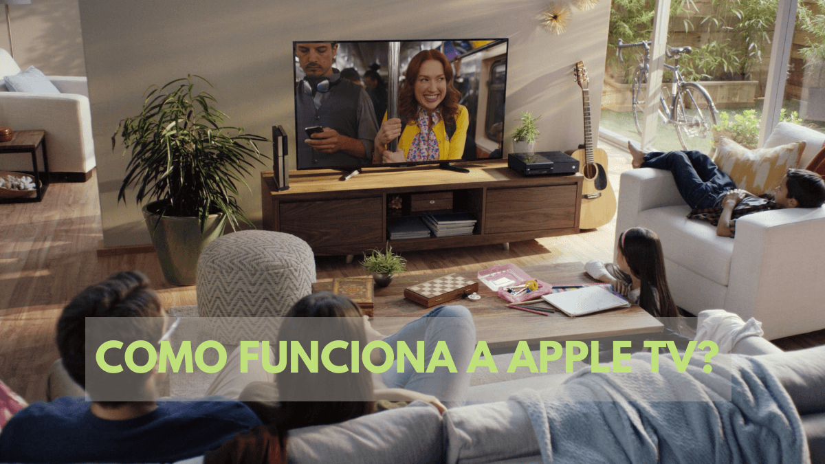 Como funciona a Apple TV? 4 Apple TV