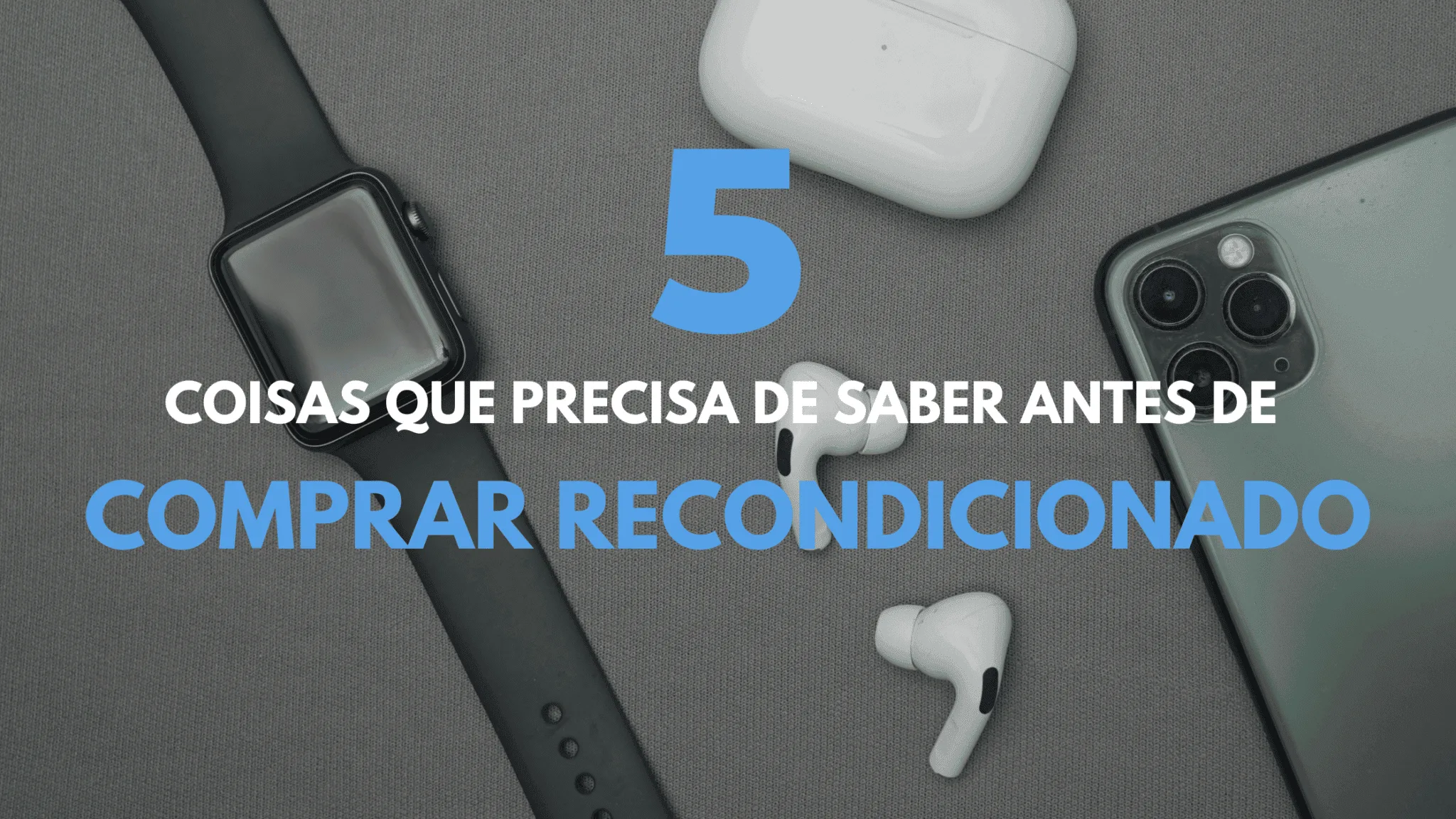5 Coisas a Saber - Comprar Produtos Apple Recondicionados 14 5 Coisas a Saber - Comprar Produtos Apple Recondicionados 3