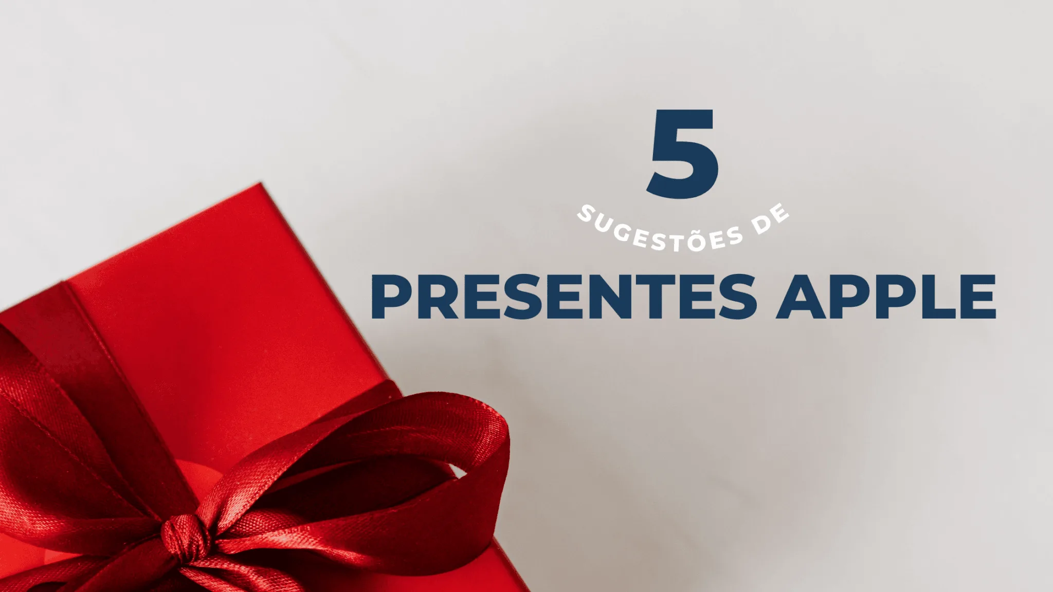 5 Sugestões de Prendas Apple 9