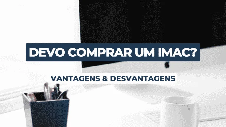 Avantages et inconvenients de l'iMac en 2026 (guide honnete)