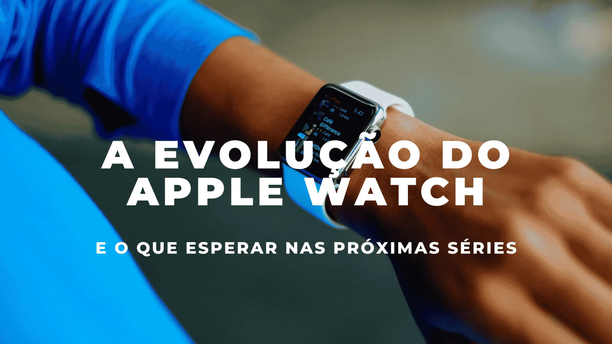 A Evolução do Apple Watch e o que Esperar 1
