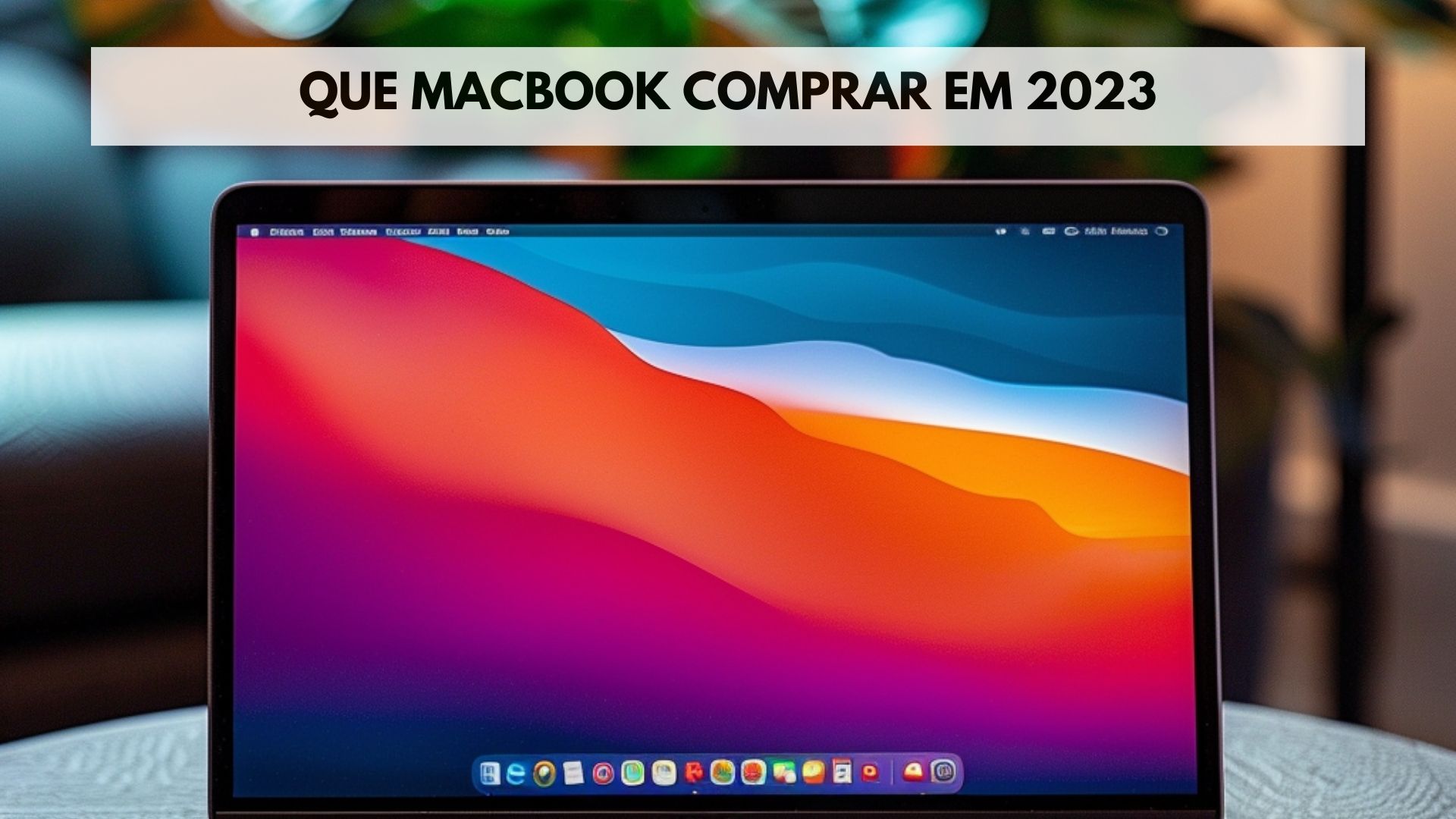 Que macbook comprar em 2023 20 Que macbook comprar em 2023 11