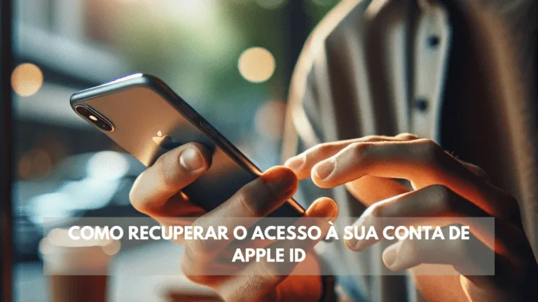 Como recuperar o acesso à sua conta de Apple ID