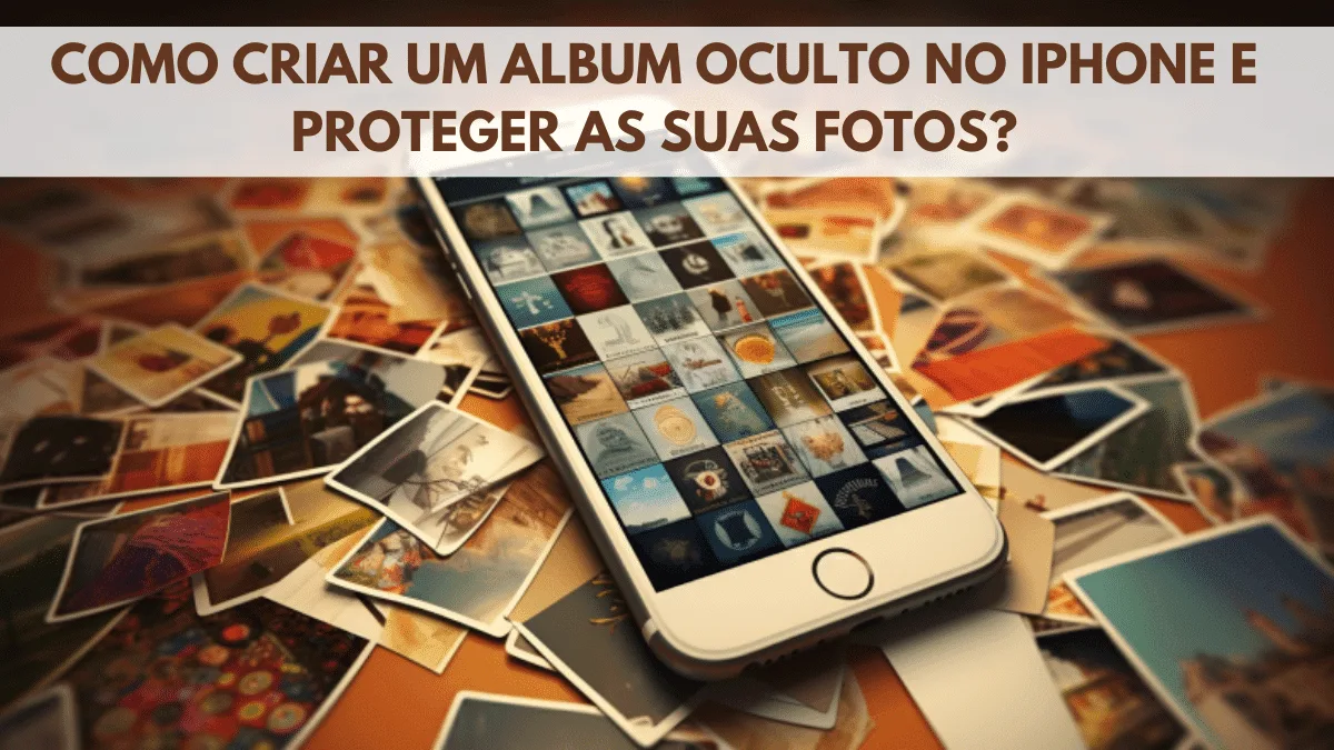 Come criar um álbum oculto no iPhone e proteggere le tue foto? 1