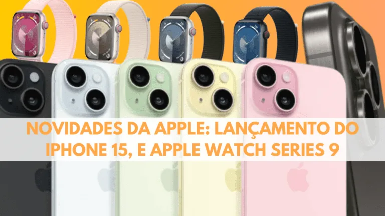 Novedades de Apple: Lanzamiento del iPhone 15 y Apple Watch Series 9