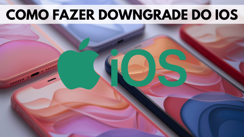 Como Fazer Downgrade do iOS: Um Guia Abrangente 2 Como Fazer Downgrade do iOS