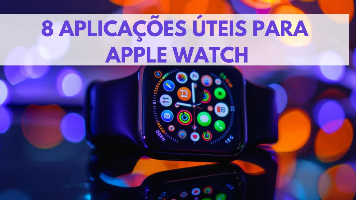 Aplicações Úteis Para Apple Watch