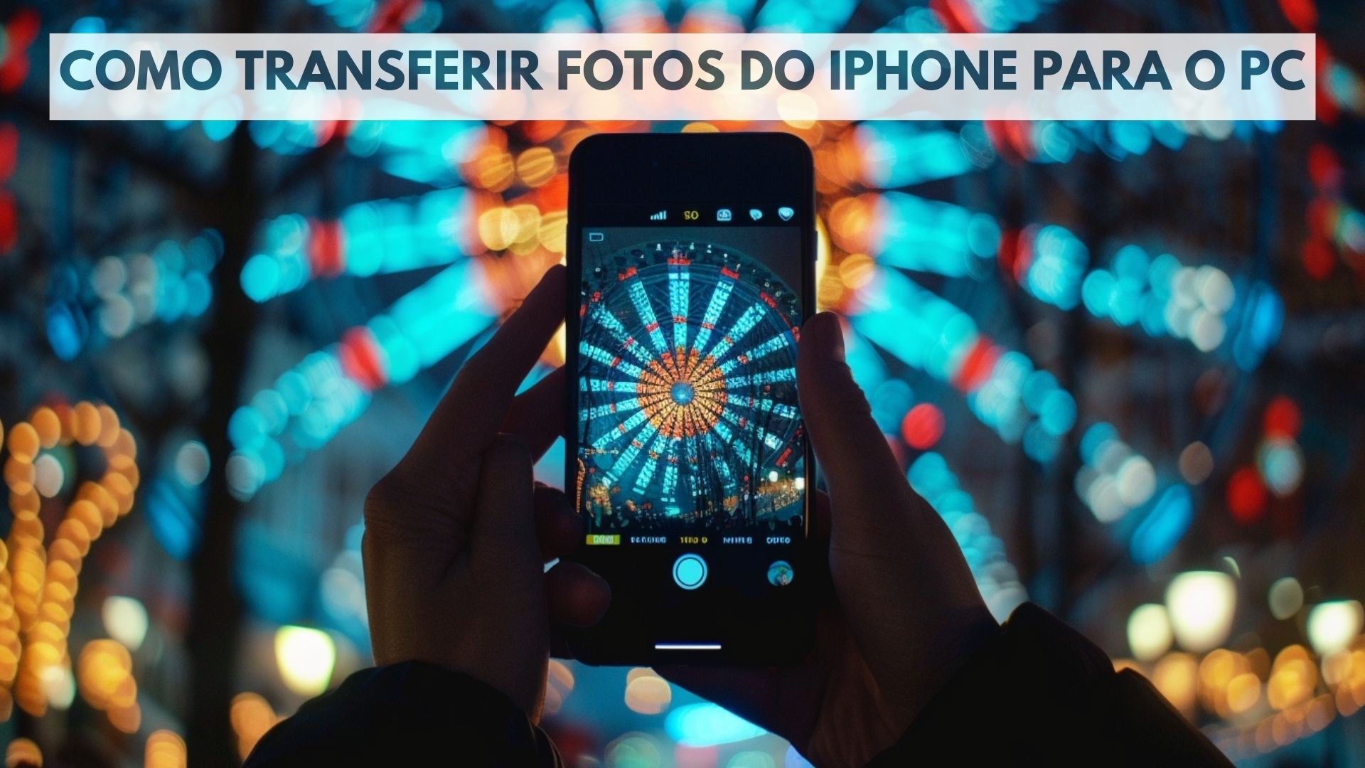 Como Transferir Fotos do iPhone para o PC 2024 12