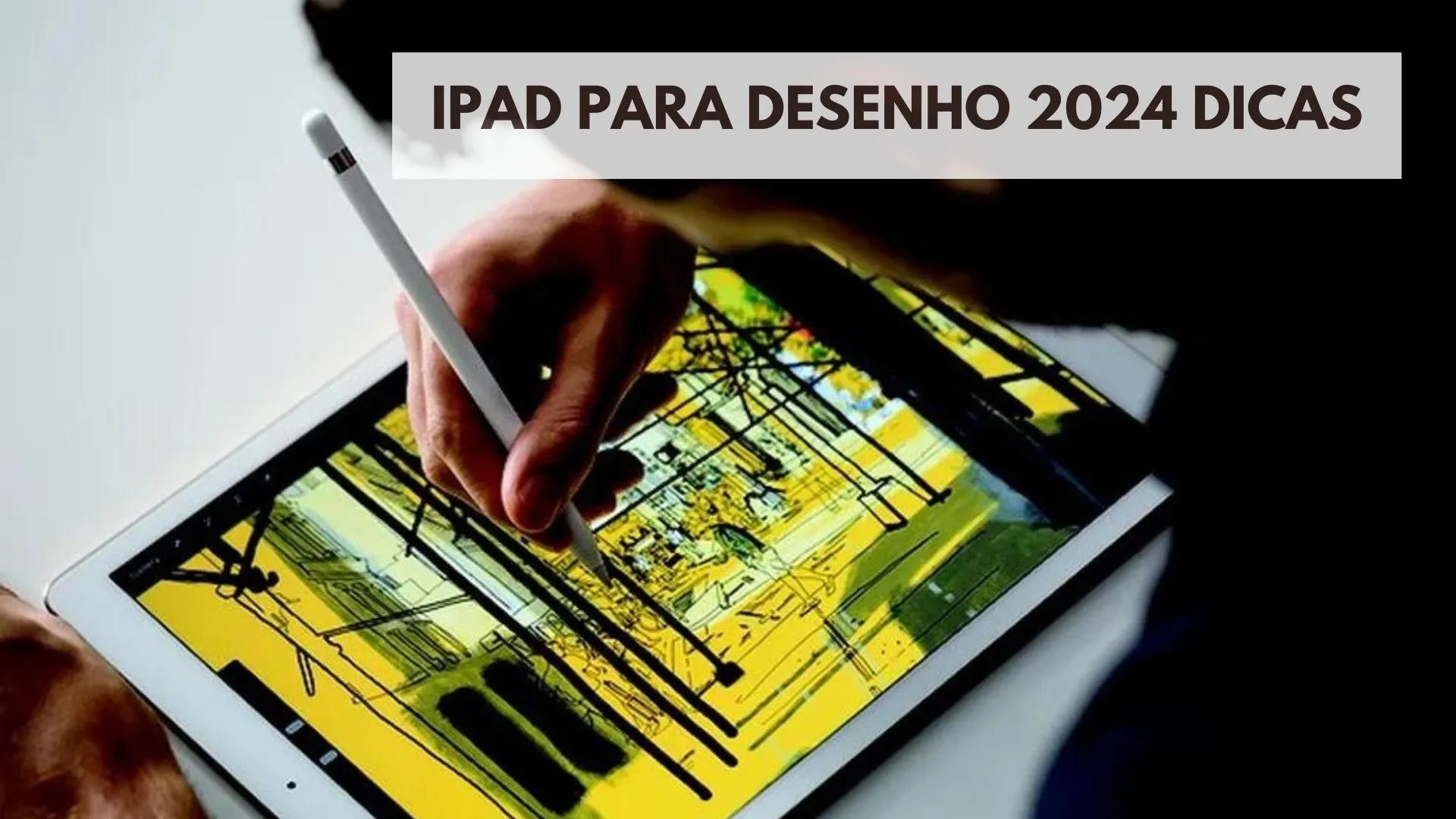 iPad para desenho 2024 dicas 3
