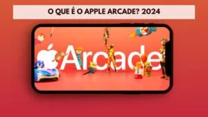 O che é o Apple Arcade? 2024 4 O che é o Apple Arcade? 2024 1