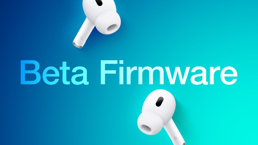 Apple lança betas públicas do firmware dos AirPods pela primeira vez 2 beta firmware AirPods